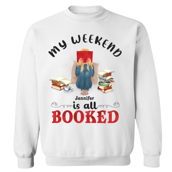 My Weekend Is All Booked Reading – Personalized Sweater